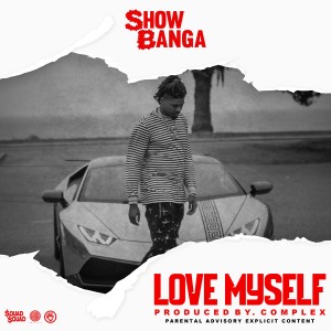 ดาวน์โหลดและฟังเพลง Love Myself (Explicit) พร้อมเนื้อเพลงจาก Show Banga