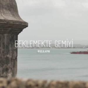 ดาวน์โหลดและฟังเพลง Beklemekte Gemiyi พร้อมเนื้อเพลงจาก Fellow