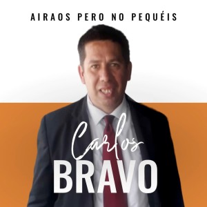 Listen to Airaos pero no pequéis song with lyrics from Carlos Bravo