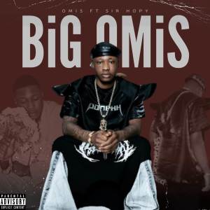 收聽Omis的Big Omis (Explicit)歌詞歌曲