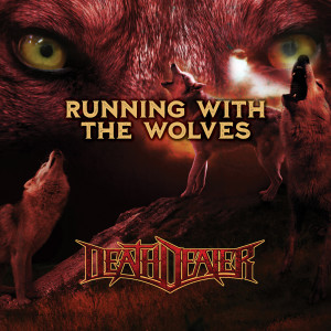 Album Running with the Wolves oleh Death Dealer