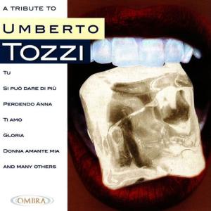 A Tribute To Umberto Tozzi