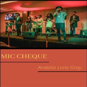 Album Mic Cheque from Andalia Lone Gray