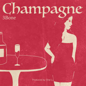 Album Champagne from 3Bone