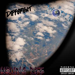 Young Dee的專輯Different World (Explicit)