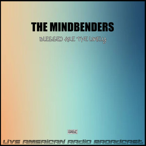 The Mindbenders的專輯Blessed Are The Lonely (Live)