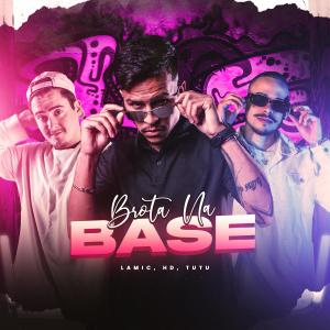 Album Brota na Base (Explicit) from lamic