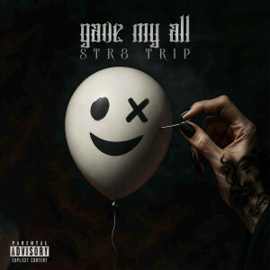 Album Gave My All (Explicit) from 
