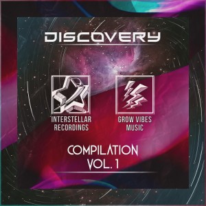 Album INTERSTELLAR RECORDINGS X GROW VIBES MUSIC COMPILATION VOL 1 (Original Version) from GROW VIBES MUSIC
