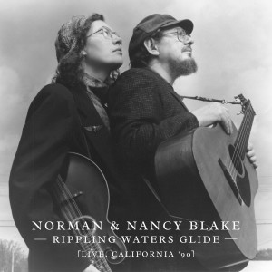 Nancy Blake的專輯Rippling Waters Glide (Live, California '90)