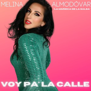 Melina Almodóvar的專輯Voy Pa' la Calle