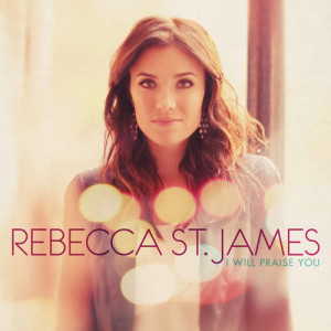 ดาวน์โหลดและฟังเพลง You Hold Me Now พร้อมเนื้อเพลงจาก Rebecca St. James