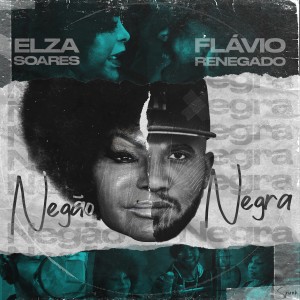 Flávio Renegado的專輯Negão Negra
