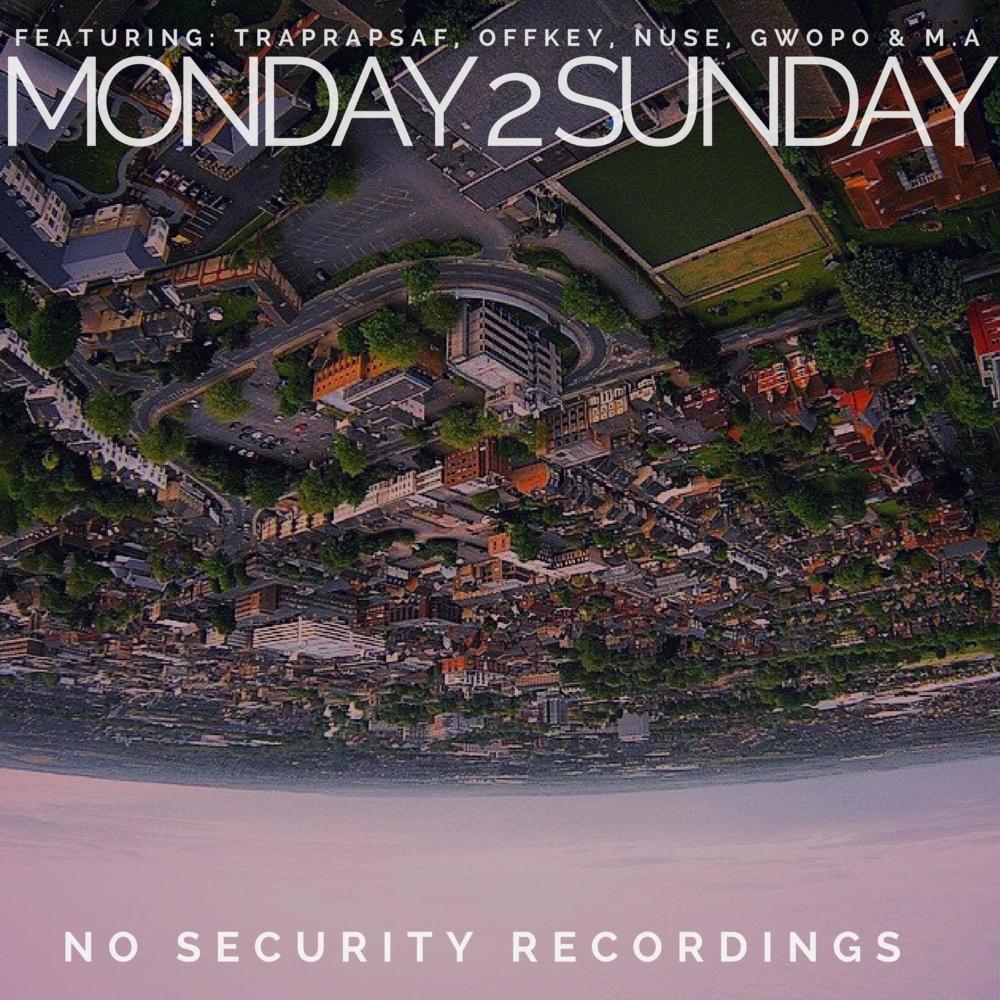 Monday 2 Sunday (feat. TrapRapSaf, OffKey, Nuse, Gwopo & M.A) (Explicit)