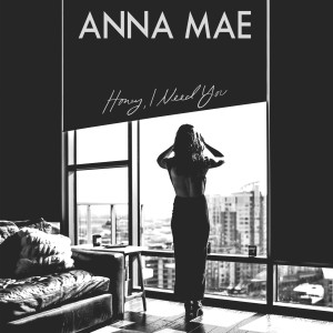 ดาวน์โหลดและฟังเพลง Honey, I Need You พร้อมเนื้อเพลงจาก Anna Mae