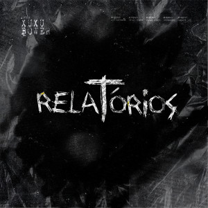 Album Relatórios (Explicit) from Xuxu Bower