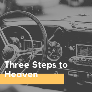 Three Steps to Heaven