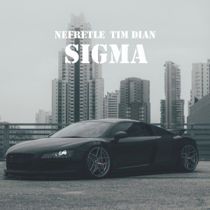 ดาวน์โหลดและฟังเพลง Sigma slow พร้อมเนื้อเพลงจาก Nefretle