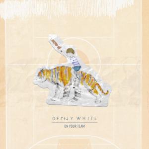Denny White的專輯On Your Team