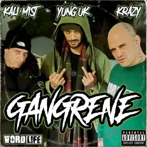 KRAZY WORDLIFE的專輯GANGRENE (Explicit)