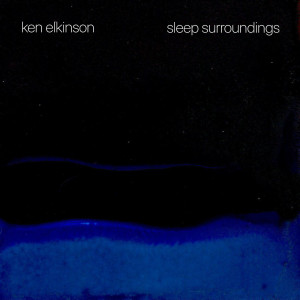 Ken Elkinson的專輯Sleep Surroundings