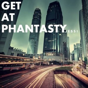 收聽제시的Get at Phantasty歌詞歌曲