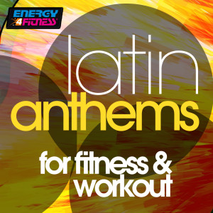 Selma Hernandes的专辑Latin Anthems For Fitness & Workout