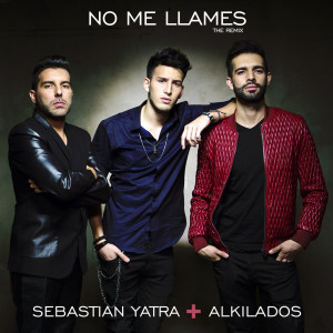 收听Sebastian Yatra的No Me Llames (feat. Alkilados)歌词歌曲
