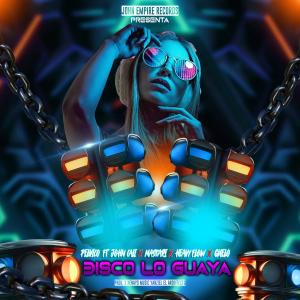 ดาวน์โหลดและฟังเพลง Disco Lo Guaya (Explicit) พร้อมเนื้อเพลงจาก John Cali
