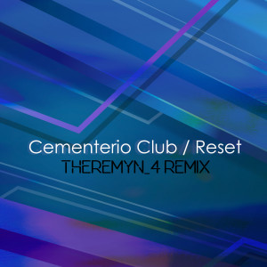 Album Reset (Remix) oleh Cementerio Club