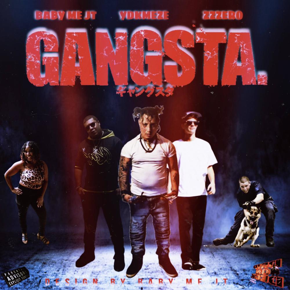 Gangsta (feat. YdkMeZe & ZzZero) (Explicit)