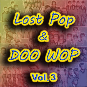 Album Lost Pop & Doo Wop, Vol. 3 from Various Artists