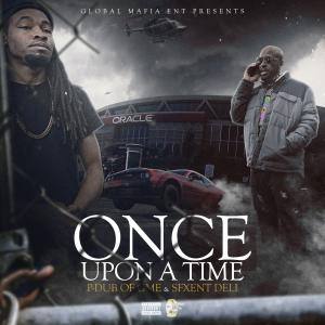 Once Upon a Time (feat. SfxEnt Deli) (Explicit)