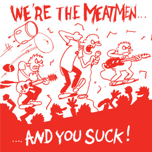 收聽The Meatmen的Buttocks歌詞歌曲