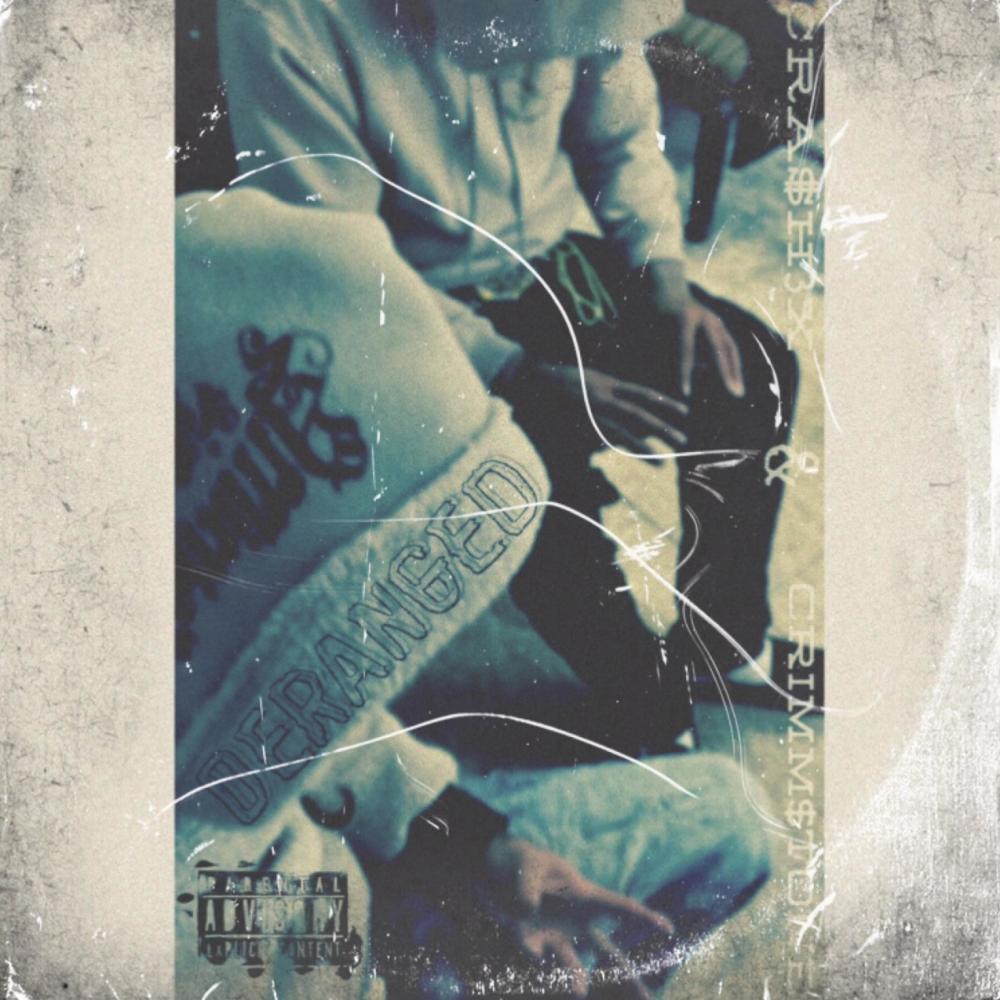 Deranged (Explicit)