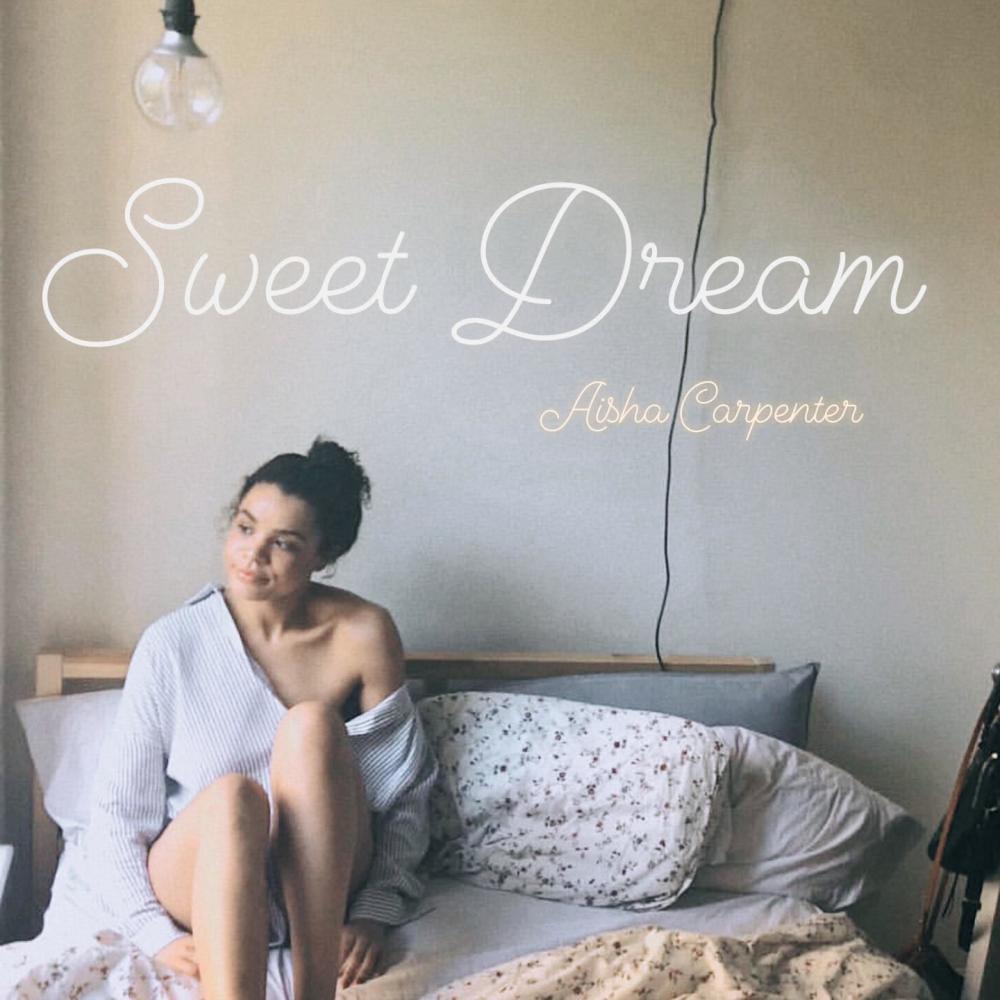 Sweet Dream (feat. Aisha Carpenter)