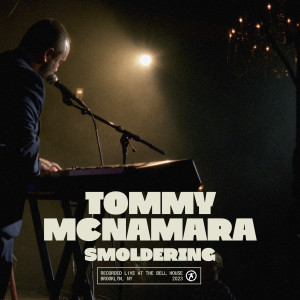 Tommy McNamara的專輯Smoldering (Explicit)