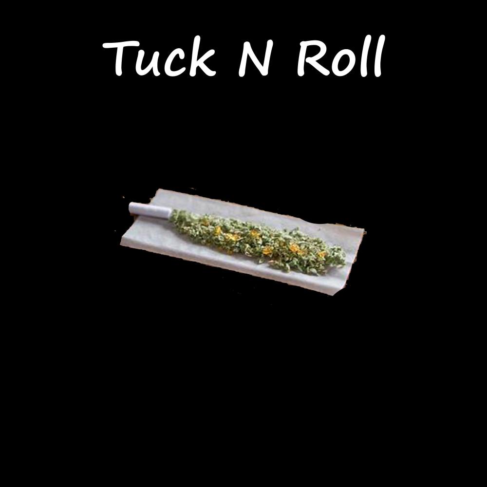 Tuck N Roll (Explicit)