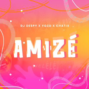 收听DJ DESPY的Amizé歌词歌曲