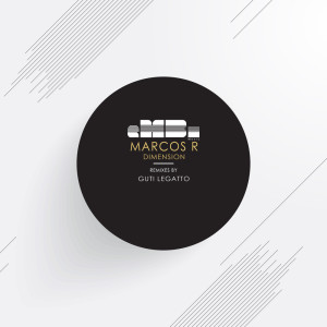 ดาวน์โหลดและฟังเพลง Dimension (Guti Legatto Remix) พร้อมเนื้อเพลงจาก Marcos R