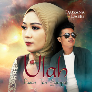 Dengarkan Ulah Pasan Tak Sampai lagu dari Fauzana dengan lirik