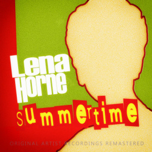 收聽Lena Horne的Summertime歌詞歌曲