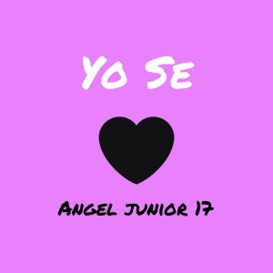 ดาวน์โหลดและฟังเพลง Yo Se พร้อมเนื้อเพลงจาก Angel junior 17
