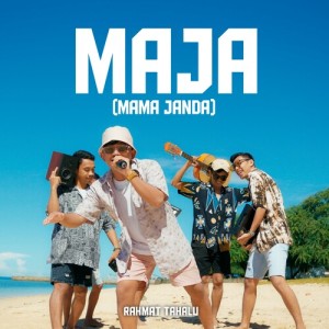 Listen to MAJA (Mama Janda) song with lyrics from Rahmat Tahalu