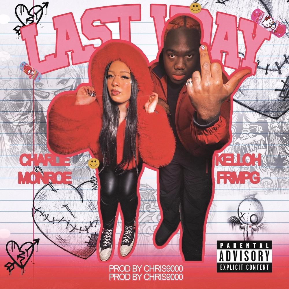 Last Vday (feat. Kellohfrmpg) (Explicit)