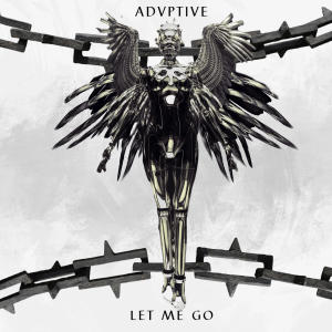 收聽Advptive的Let me go (Explicit)歌詞歌曲