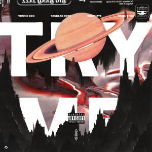 收聽Last Night In Paris的Try Me (Explicit)歌詞歌曲