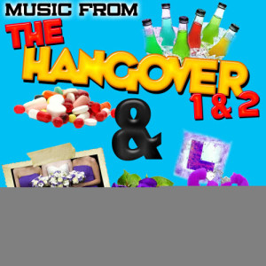 Music from the Hangover 1 & 2 & Bridesmaids (Explicit)