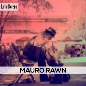 Dengarkan Slow Latin lagu dari Mauro Rawn dengan lirik