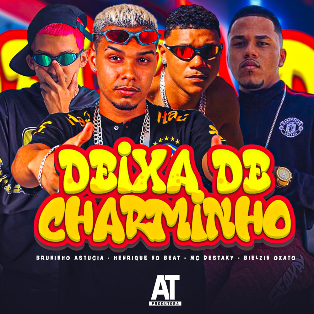 Deixa de Charminho (feat. Bielzin Oxato) (Explicit)